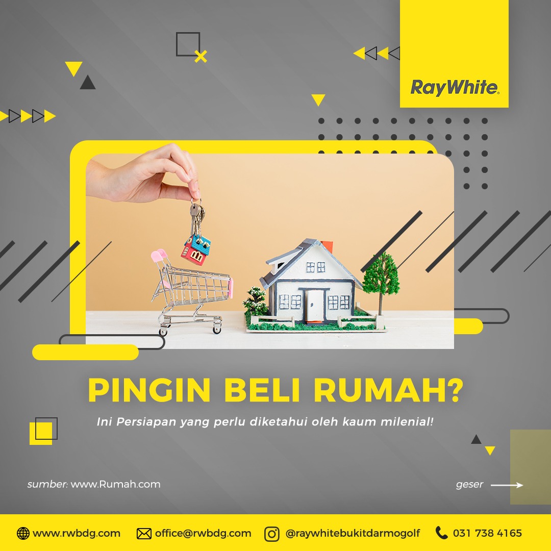 Pingin Beli Rumah? Ini persiapan yang perlu diketahui oleh kaum Milenial